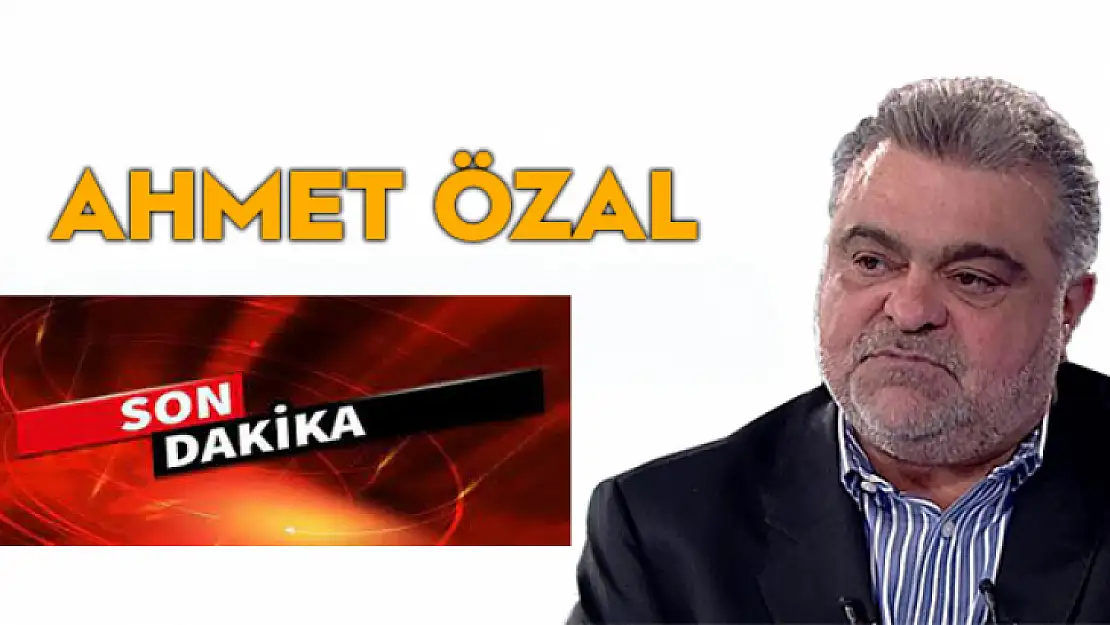 Ahmet Özal Aktif Siyasete Döndü