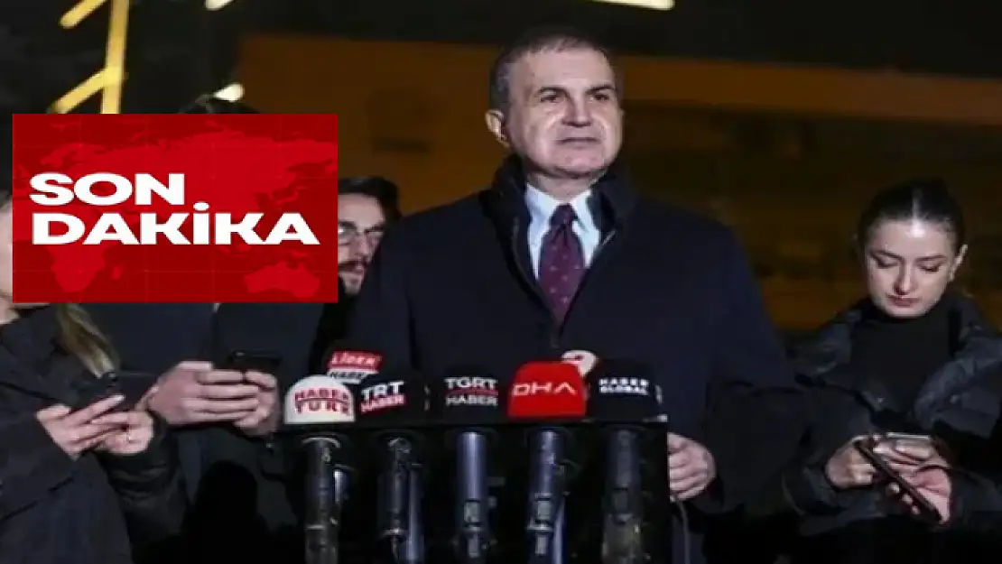 AK Parti Sözcüsü Çelik'ten Malatya Dahil Aday Çalışmaları Tamamlandı Açıklaması