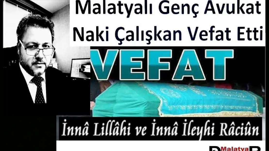 Av. Naki Çalışkan Vefat Etti