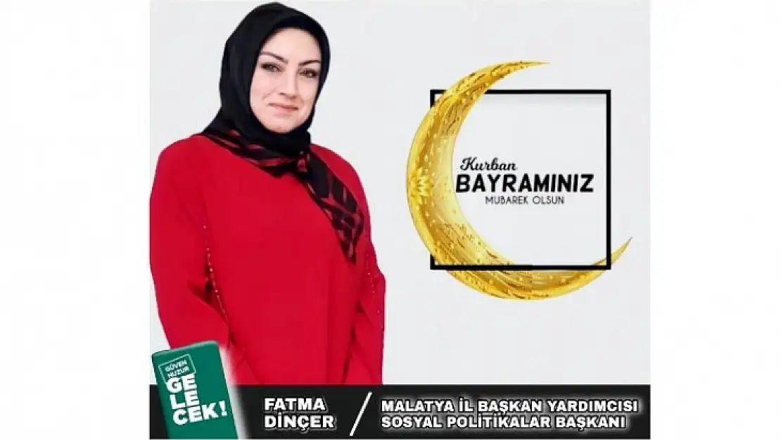 Başkan Fatma Dinçer' Kurban Bayramınız Kutlu Olsun'