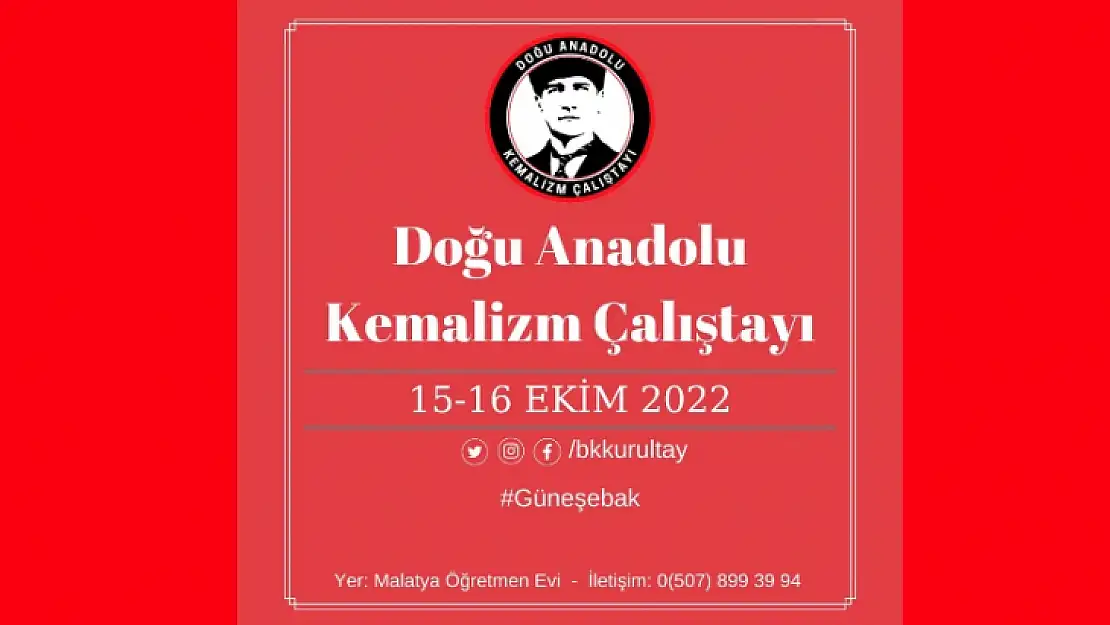 Doğu Anadolu Kemalizm Çalıştayı Malatya Öğretmen Evinde