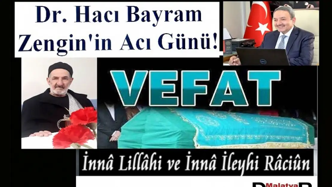 Dr. Hacı Bayram Zengin'in Acı Günü!
