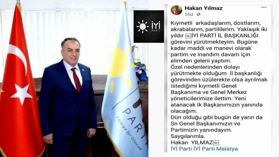 İyi Parti Malatya İl Başkanlığında Hakan Yılmaz Görevi Bırakıyor