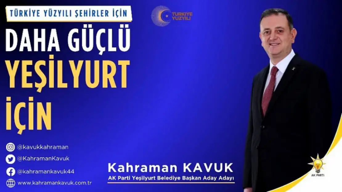 Kavuk' Yeşilyurt'u Nitelikli İlçeye Dönüştüreceğiz'