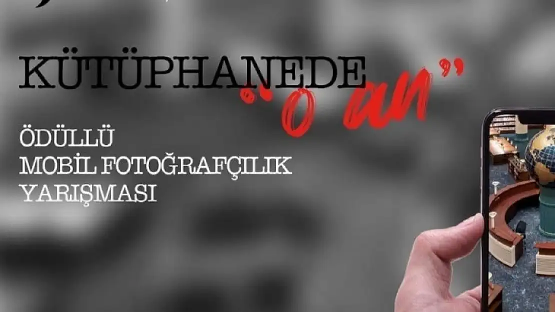 'Kütüphanede O An' Mobil Fotoğrafçılık Yarışması