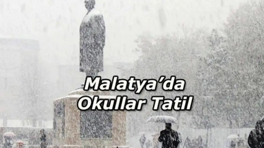 Malatya'da Okullar Perşembe Günüde Tatil Edildi