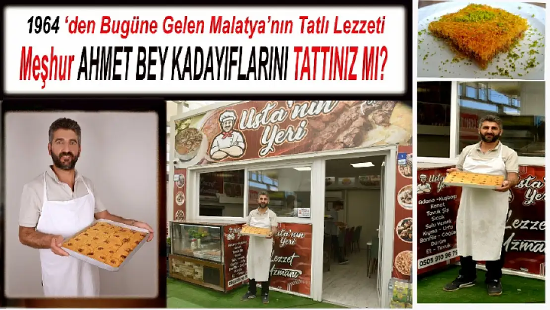 Malatya'nın Meşhur Ahmet Bey Kadayıfları Usta'nın Yerinde