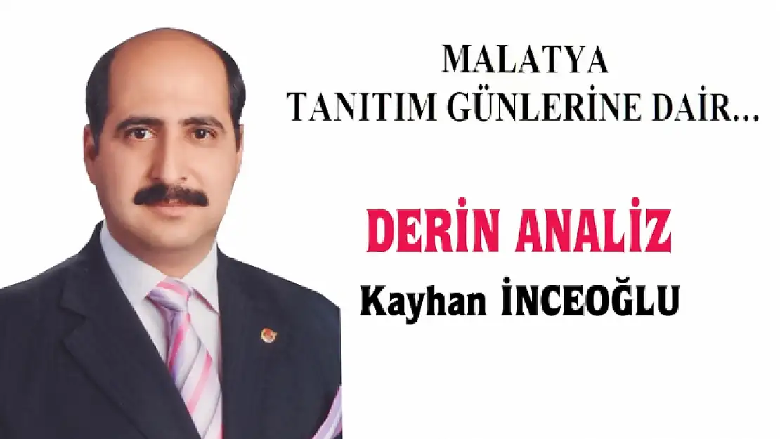 Malatya Tanıtım Günlerine Dair…