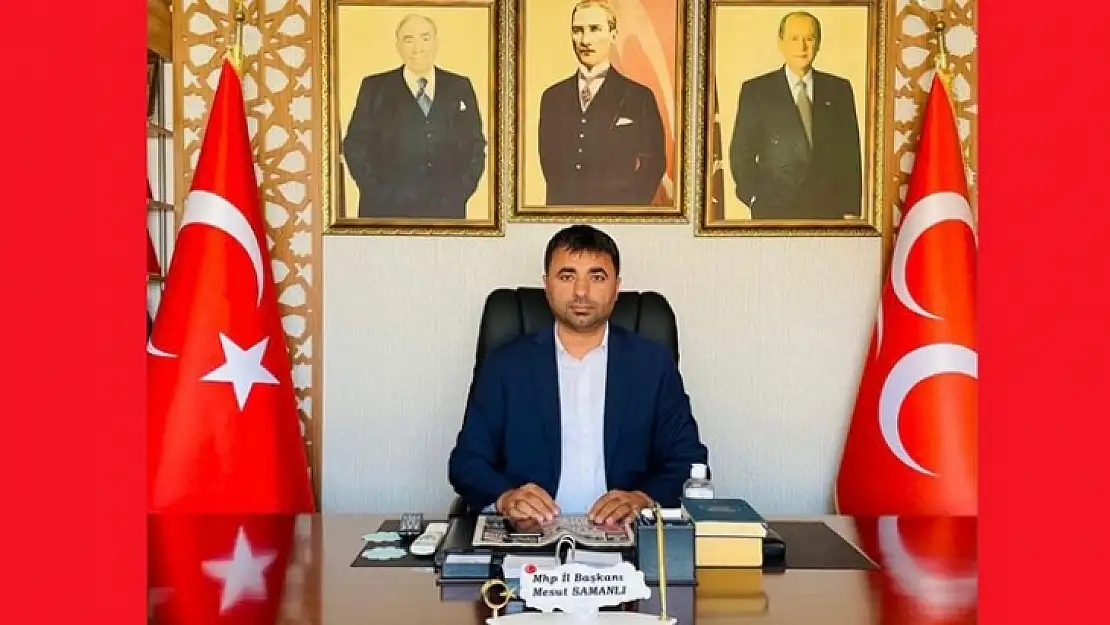 MHP Malatya İl Başkanı Samanlı'dan Kurban Bayramı Mesajı