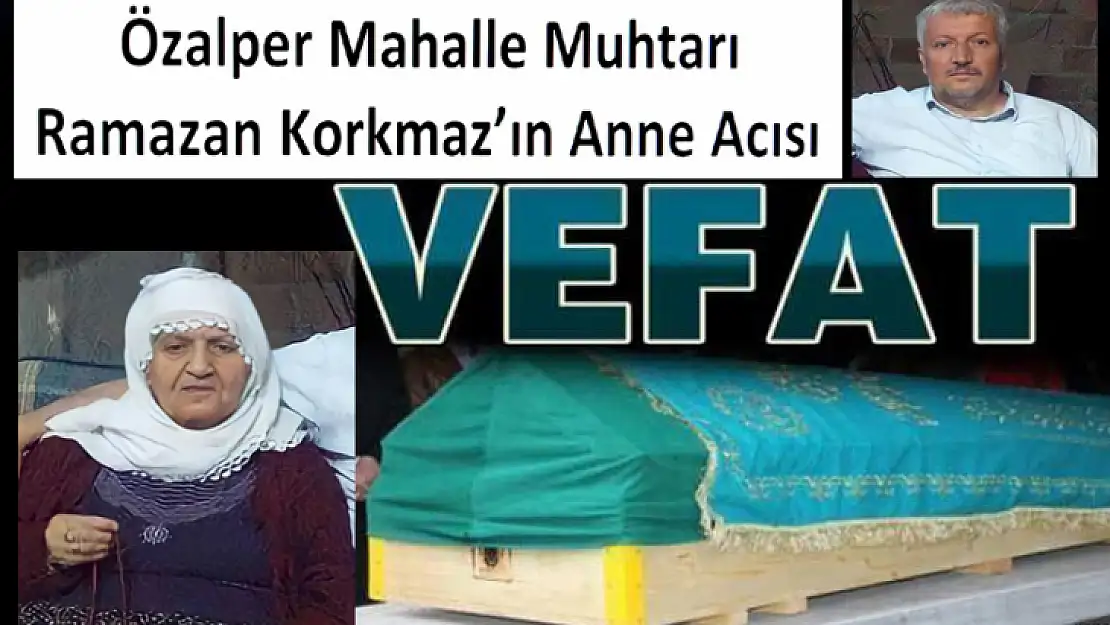 Muhtar Ramazan Korkmaz'ın Acı Günü