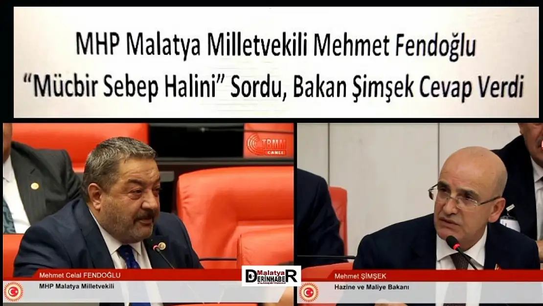 Mv. Fendoğlu' Mücbir Sebep Halini' Sordu Bakan Şimşek Cevap verdi