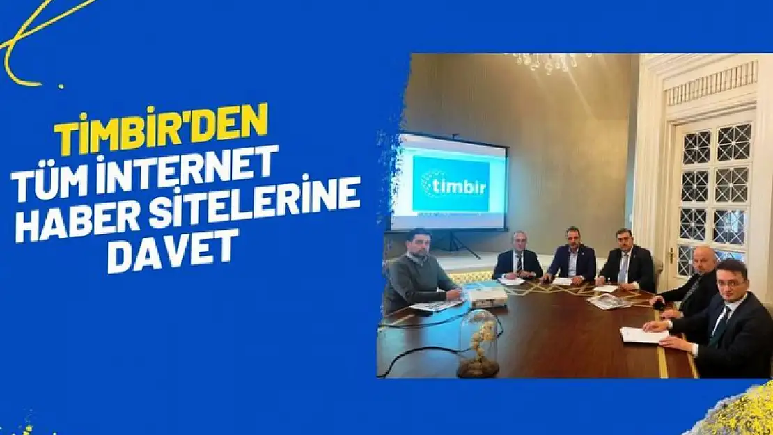 TİMBİR Yönetim Kurulundan Haber Sitelerine Davet