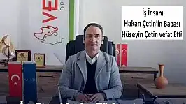 İş İnsanı Hakan Çetin'in Acı Günü