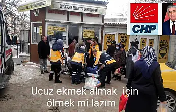 CHP İlçe Başkan Ayas: Ucuz Ekmek Almak İçin Ölmek'mi Lazım?