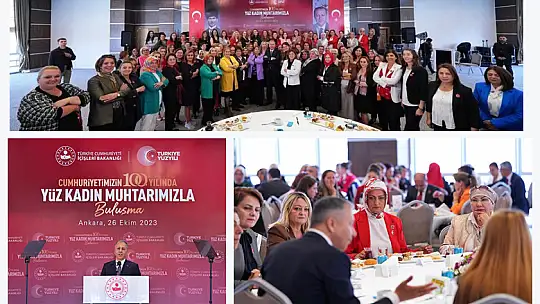 Cumhuriyetin 100'üncü Yılında 100 Kadın Muhtarla Buluşma