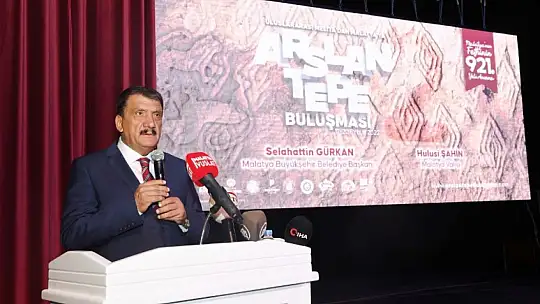Gürkan, ' Malatya, Dünyada Devleti Kuran Şehrin Adıdır'