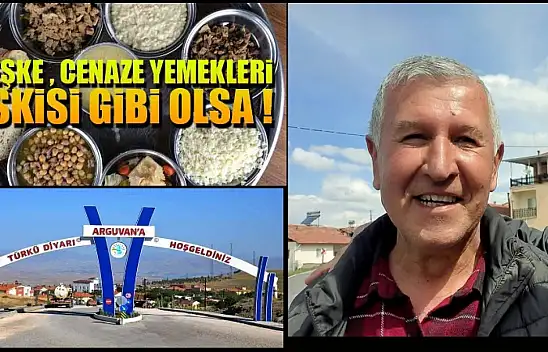 Arguvan'da Yas ve Yemek Meselesi