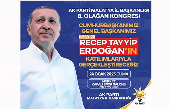 Cumhurbaşkanı Erdoğan 24 Ocak'ta Malatya'da