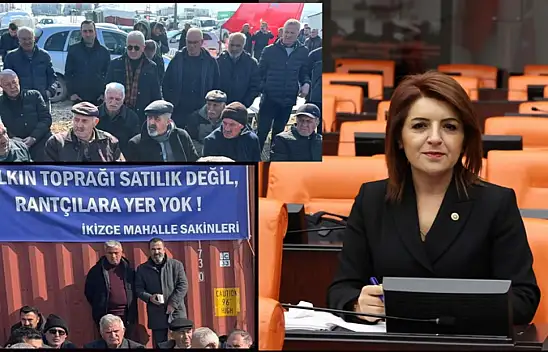 İkizce Mahallesi Sakinlerinin Sorunu TBMM Gündeminde