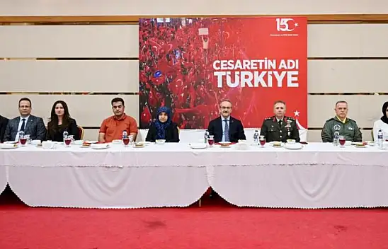 Vali Yavuz 15 Temmuz Şehit ve Gazi Aileleri ile Buluştu