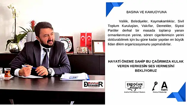 'Malatya'dan Türkiye'ye Fidan Çağrısı: Yanan Ormanlara Hep Birlikte Nefes Olalım'