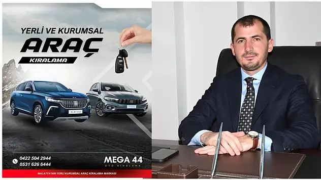 Malatya'nın Yerli Gücü: Mega 44 Oto Kiralama Hizmete Başladı