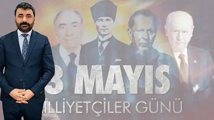 Başkan Samanlı'nın 3 Mayıs Milliyetçiler Günü Mesajı