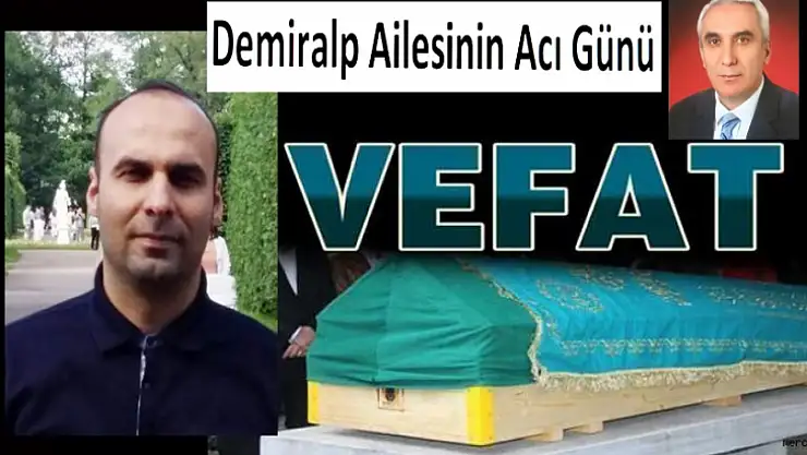 Demiralp Ailesinin Acı Günü