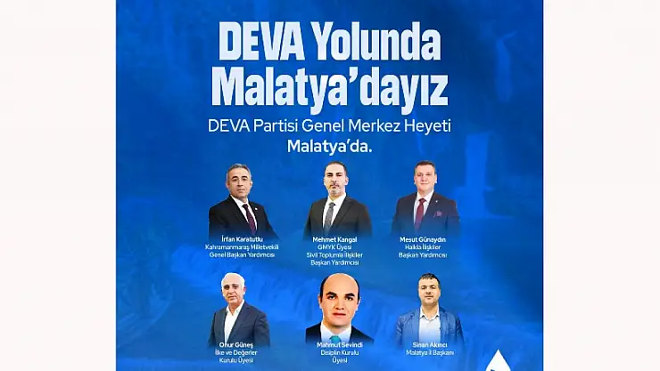 'DEVA Yolunda Malatya'dayız' Heyeti İstişarelerde Bulundu