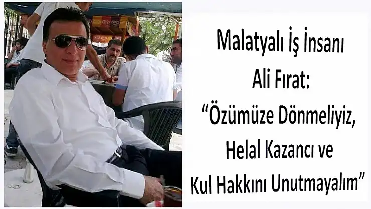 Fırat: Bizim Asıl Sermayemiz, İnancımızdır!