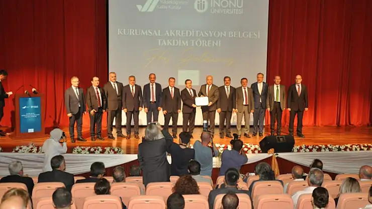 İnönü Üniversitesine kurumsal Akreditasyon Belgesi