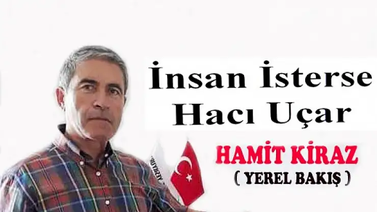 İnsan İsterse, Hacı Uçar