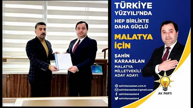 İş İnsanı Şahin Karaaslan Ak Parti'den Milletvekilliği Aday Adaylığı Başvurusunu Yaptı