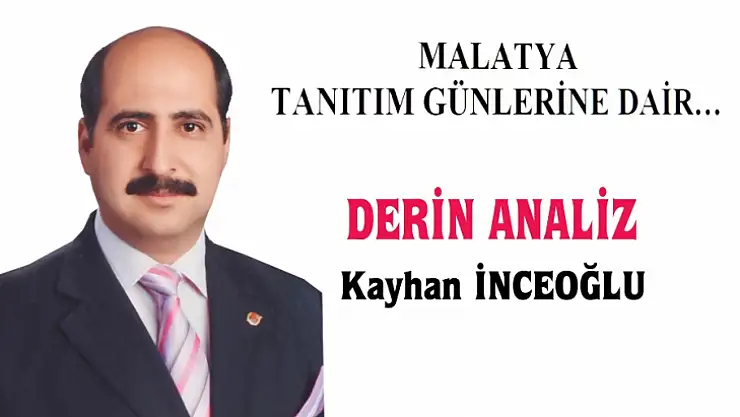 Malatya Tanıtım Günlerine Dair…
