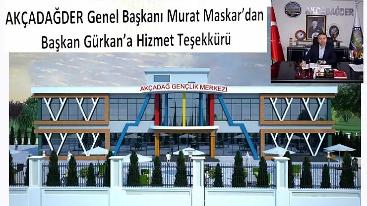 Maskar'Akçadağ Gençlik Merkezi'nin Temel Atma Törenine Hemşerilerimizi Bekliyoruz'