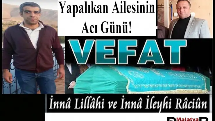 Yapalıkan Ailesinin Acı Günü!