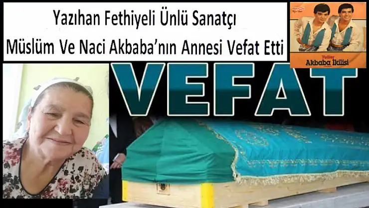 Yazıhan Fethiyeli Ünlü Sanatçıların Acı Günü