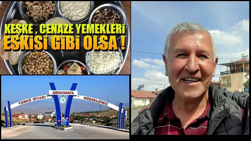 Arguvan'da Yas ve Yemek Meselesi